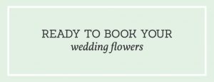 Book your Wedding Flowers
